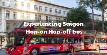 Experiencing the Saigon Hop-on Hop-off bus - Handspan Travel Indochina