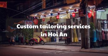 Exploring Custom Tailoring Services in Hoi An - Handspan Travel Indochina