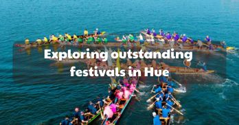 Exploring the top 07 traditional and cultural festivals in Hue - Handspan Travel Indochina